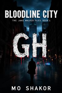 Produktbild: Bloodline City: The Jake Walker Files, Book 1