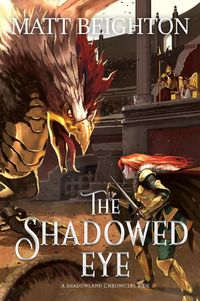 Produktbild: The Shadowed Eye (The Shadowland Chronicles, #2)