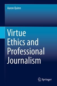 Produktbild: Virtue Ethics and Professional Journalism