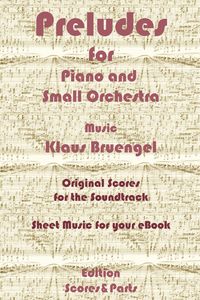 Produktbild: Preludes for Piano and Small Orchestra