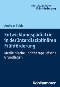 Produktbild: Entwicklungsp&auml;diatrie in der Interdisziplin&auml;ren Fr&uuml;hf&ouml;rderung