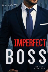 Bild vom Artikel Imperfect Boss vom Autor C. J. Crown