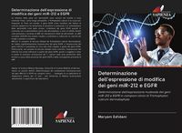 Produktbild: Determinazione dell'espressione di modifica dei geni miR-212 e EGFR