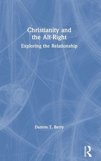 Produktbild: Christianity and the Alt-Right