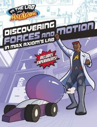 Produktbild: Discovering Forces and Motion in Max Axiom's Lab