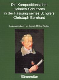 Produktbild: Die Kompositionslehre Heinrich Sch&uuml;tzens in der Fassung seines Sch&uuml;lers Christoph Bernhard