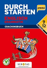 Durchstarten Englisch Grammatik, 5.-8. Klasse AHS (Klasse 9-12), Coachingbuch + Download