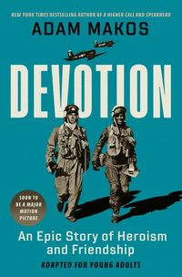 Bild vom Artikel Devotion (Adapted for Young Adults): An Epic Story of Heroism and Friendship vom Autor Adam Makos