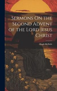 Produktbild: Sermons On the Second Advent of the Lord Jesus Christ