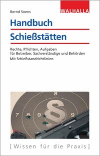 Bild vom Artikel Handbuch Schießstätten vom Autor Bernd Soens
