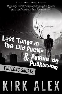 Produktbild: Last Tango in the Old Pueblo & Pushin' da Pushbroom