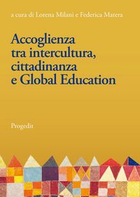 Produktbild: Accoglienza tra intercultura, cittadinanza e Global Education. Linee e prospettive per la Ricerca-Azione nelle scuole