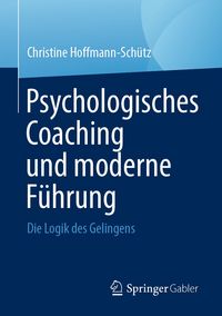 Produktbild: Psychologisches Coaching und moderne F&uuml;hrung