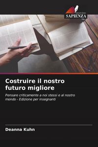 Produktbild: Costruire il nostro futuro migliore