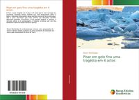 Produktbild: Pisar em gelo fino uma trag&eacute;dia em 4 actos