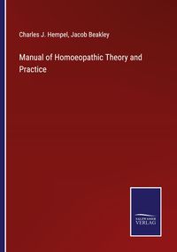 Produktbild: Manual of Homoeopathic Theory and Practice