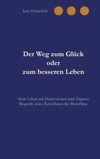 Produktbild: Der Weg zum Gl&uuml;ck oder zum besseren Leben