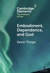 Produktbild: Embodiment, Dependence, and God