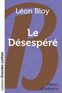 Produktbild: Le D&eacute;sesp&eacute;r&eacute; (grands caract&egrave;res)