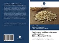 Produktbild: Entwicklung und Bewertung des elektronischen Datenerfassungssystems
