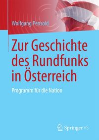 Produktbild: Zur Geschichte des Rundfunks in &Ouml;sterreich