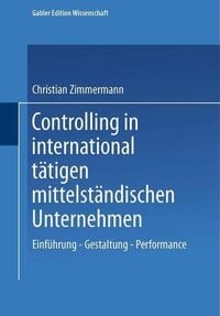 Produktbild: Controlling in international t&auml;tigen mittelst&auml;ndischen Unternehmen
