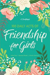 Produktbild: 100 Daily Acts of Friendship for Girls