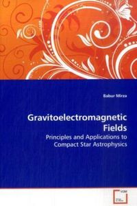 Produktbild: Mirza, B: Gravitoelectromagnetic Fields