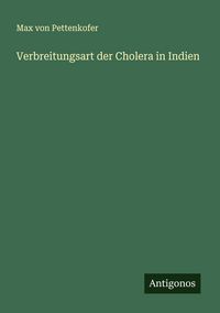 Produktbild: Verbreitungsart der Cholera in Indien