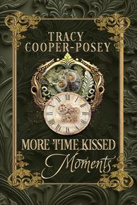 Produktbild: More Time Kissed Moments (Kiss Across Time, #8.1)