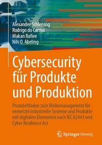 Produktbild: Cybersecurity f&uuml;r Produkte und Produktion