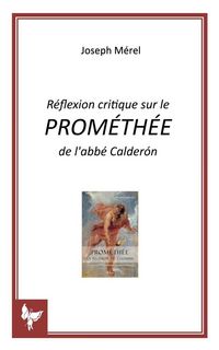 Produktbild: R&eacute;flexion critique sur le PROM&Eacute;TH&Eacute;E de l'abb&eacute; Calder&oacute;n