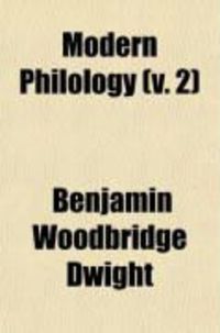 Produktbild: Modern Philology (Volume 2); Its Discoveries, History and Influence, with Maps, Tabular Views, and an Index
