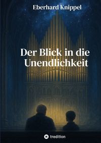 Produktbild: Der Blick in die Unendlichkeit