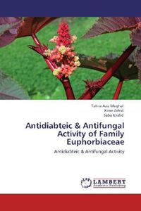 Produktbild: Mughal, T: Antidiabteic & Antifungal Activity of Family Euph