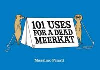Produktbild: 101 Uses for a Dead Meerkat