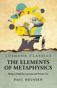 Produktbild: The Elements of Metaphysics Being a Guide for Lectures and Private Use