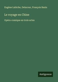 Produktbild: Le voyage en Chine