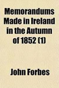 Produktbild: Memorandums Made in Ireland in the Autumn of 1852 (1)