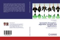 Produktbild: Symmetric Encryption-Algorithm, Analysis and Applications