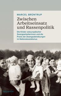 Produktbild: Zwischen Arbeitseinsatz und Rassenpolitik