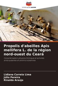 Produktbild: Propolis d'abeilles Apis mellifera L. de la r&eacute;gion nord-ouest du Cear&aacute;