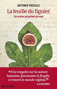 Produktbild: La feuille du figuier : ces arbres qui parlent de nous : r&eacute;cit
