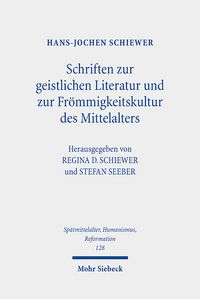 Produktbild: Schriften zur geistlichen Literatur und zur Fr&ouml;mmigkeitskultur des Mittelalters
