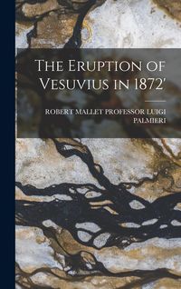 Produktbild: The Eruption of Vesuvius in 1872'