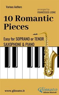 Produktbild: 10 Romantic Pieces - Easy for Soprano/Tenor Sax and Piano