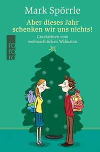 Produktbild: Aber dieses Jahr schenken wir uns nichts!