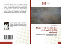 Produktbild: &Eacute;tude socio-&eacute;conomique de la vuln&eacute;rabilit&eacute;/ r&eacute;silience