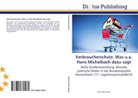 Produktbild: Verbraucherschutz. Was u.a. Hans Michelbach dazu sagt