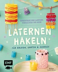 Produktbild: Laternen h&auml;keln f&uuml;r Balkon, Garten & Zuhause
